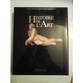 HISTOIRE  DE  L'ART - Albert  CHATELET    Bernard Philippe GROSLIER